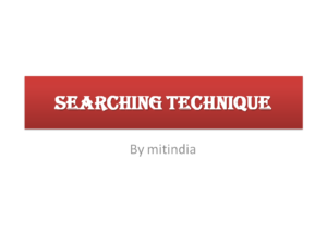 searching technique